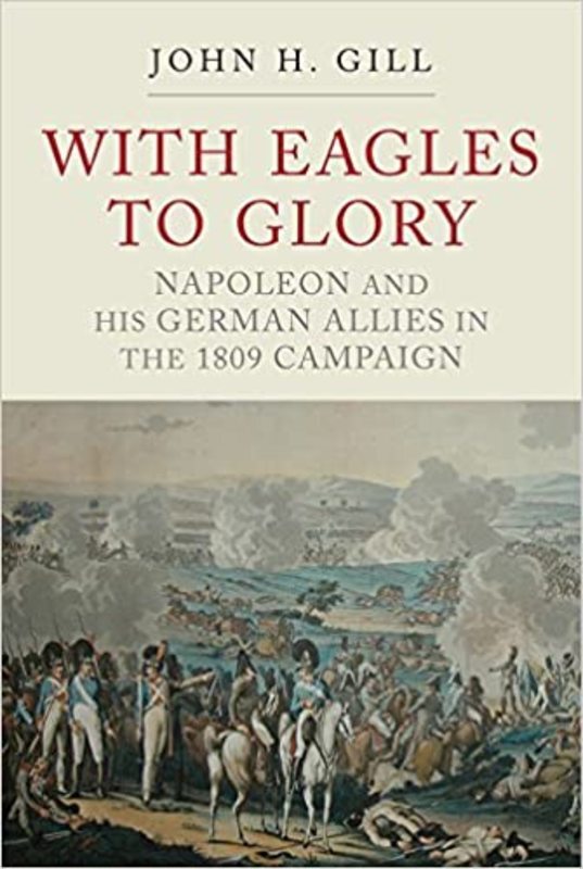 Book cover for "With Eagles to Glory" by John H Gill