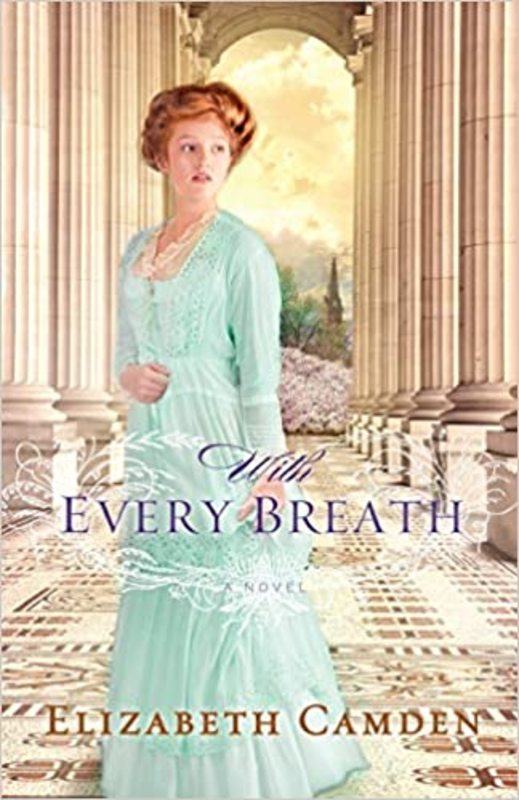 Book cover for "With Every Breath" by Elizabeth Camden