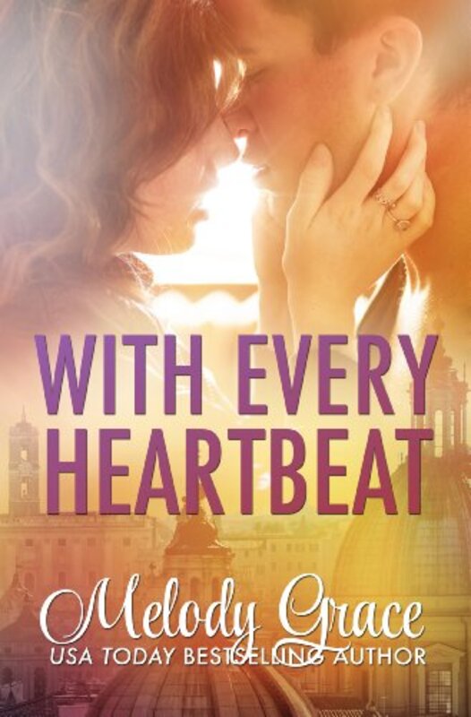 Book cover for "With Every Heartbeat" by Melody Grace