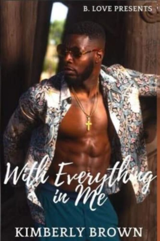 Book cover for "With Everything In Me" by Kimberly Brown