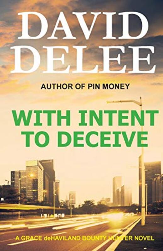 Book cover for "With Intent to Deceive" by David DeLee