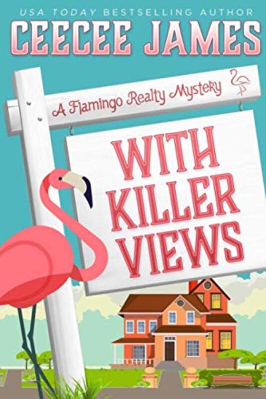 Book cover for "With Killer Views" by CeeCee James