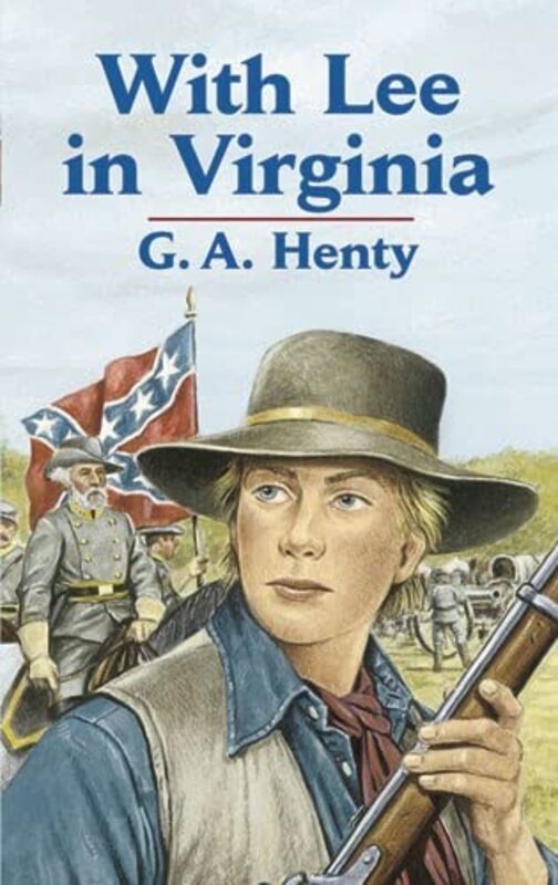 Book cover for "With Lee in Virginia" by GA Henty