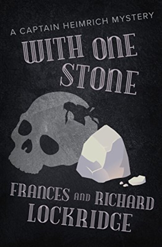 Book cover for "With One Stone / No Dignity in Death" by Richard and Frances Lockridge