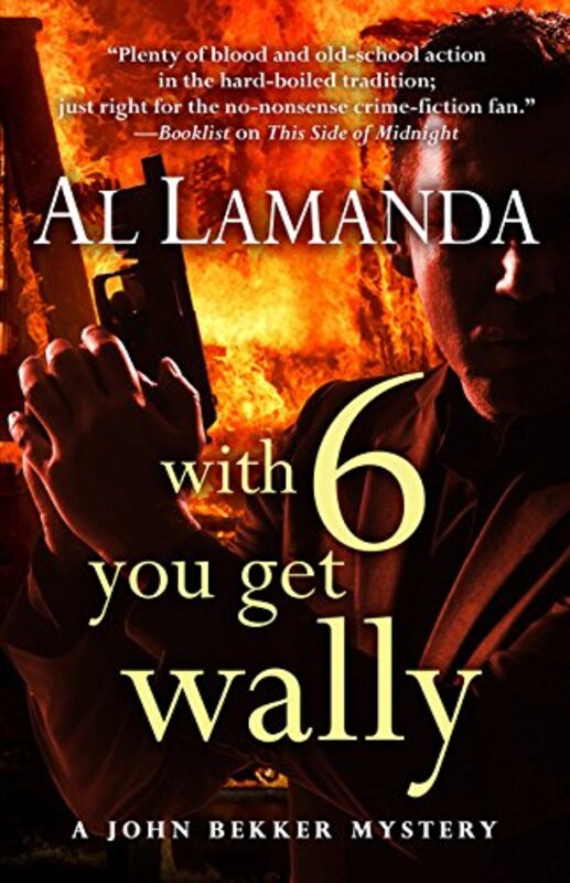 Book cover for "With Six You Get Wally" by Al Lamanda