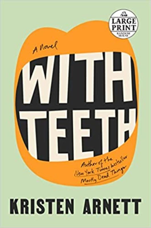 Book cover for "With Teeth" by Kristen Arnett