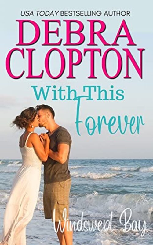 Book cover for "With This Forever" by Debra Clopton