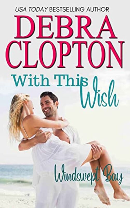 Book cover for "With This Wish" by Debra Clopton