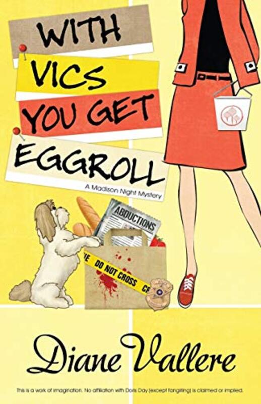 Book cover for "With Vics You Get Eggroll" by Diane Vallere