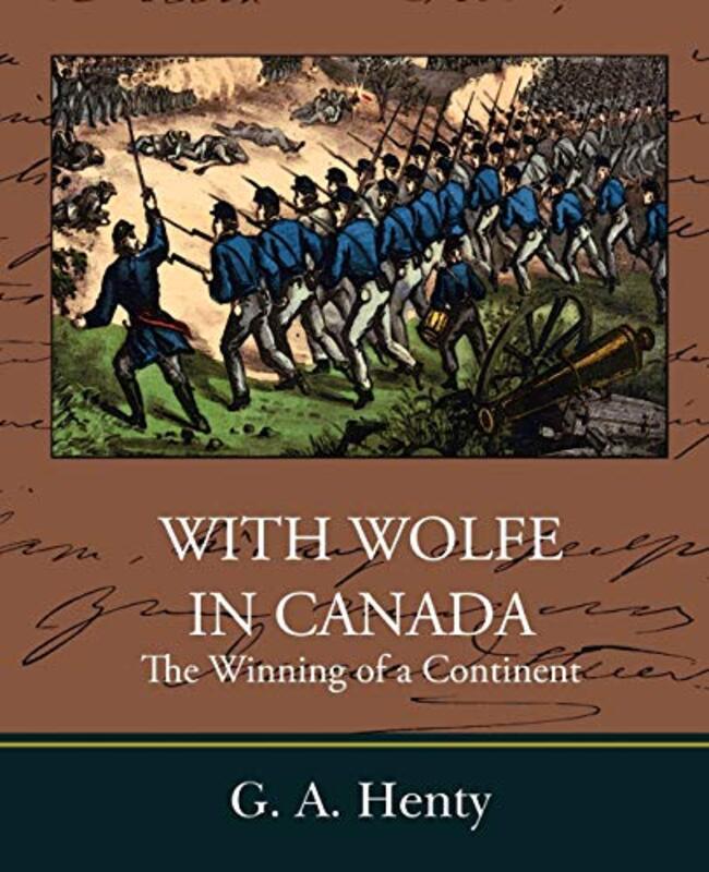 Book cover for "With Wolfe in Canada" by GA Henty