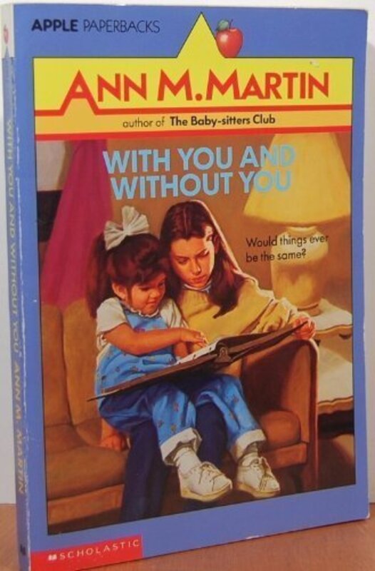 Book cover for "With You and Without You" by Ann M Martin