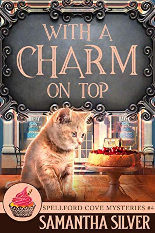 Book cover for "With a Charm on Top" by Samantha Silver