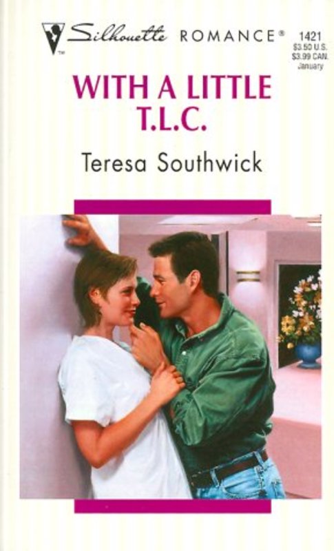 Book cover for "With a Little T.L.C." by Teresa Southwick