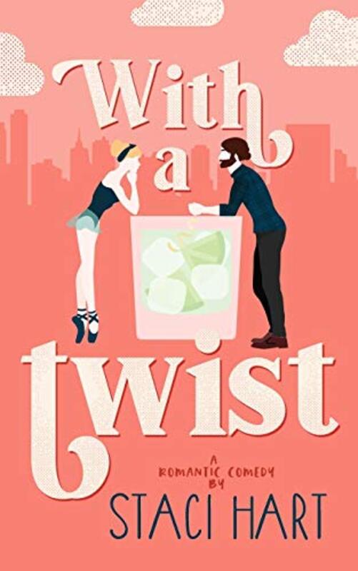 Book cover for "With a Twist" by Staci Hart
