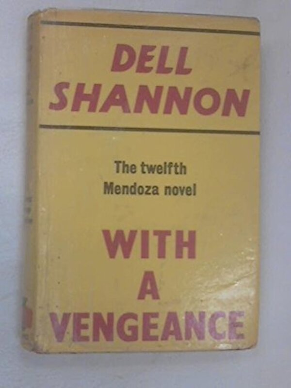 Book cover for "With a Vengeance" by Dell Shannon