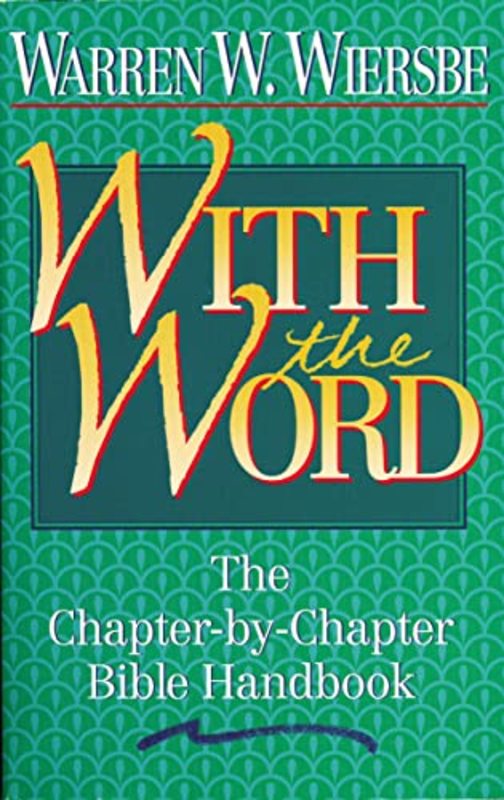 Book cover for "With the Word: The Chapter-by-Chapter Bible Handbook" by Warren W Wiersbe