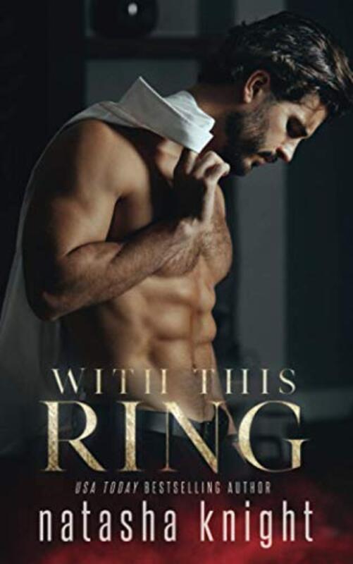Book cover for "With this Ring" by Natasha Knight