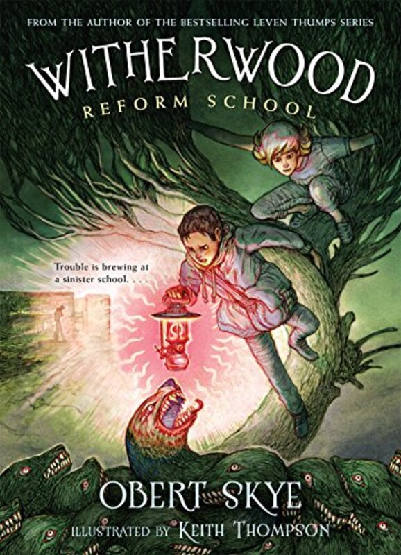 Book cover for "Witherwood Reform School" by Obert Skye