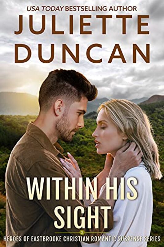 Book cover for "Within His Sight" by Juliette Duncan