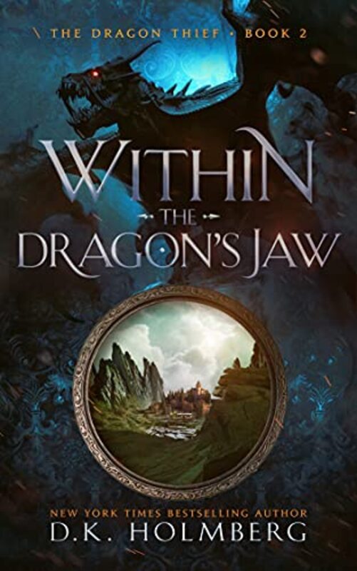Book cover for "Within the Dragon's Jaw" by DK Holmberg