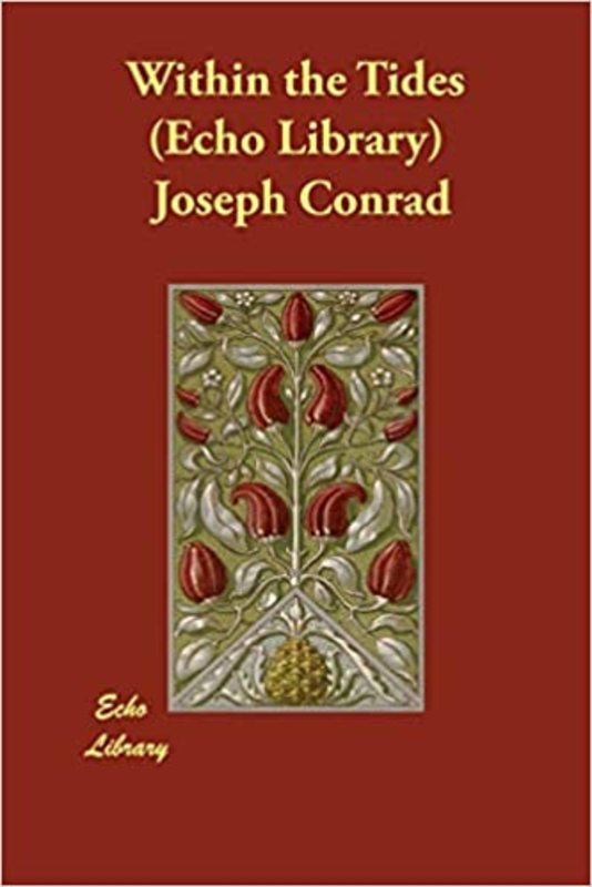 Book cover for "Within the Tides" by Joseph Conrad