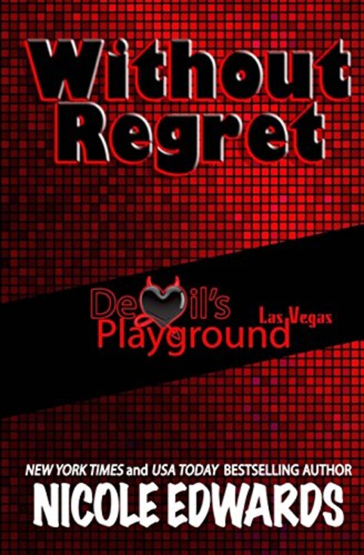 Book cover for "Without Regret" by Nicole Edwards