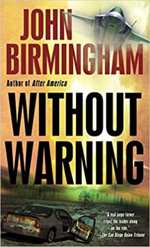 Book cover for "Without Warning" by John Birmingham