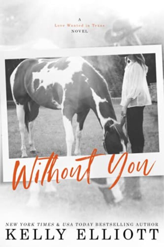 Book cover for "Without You" by Kelly Elliot