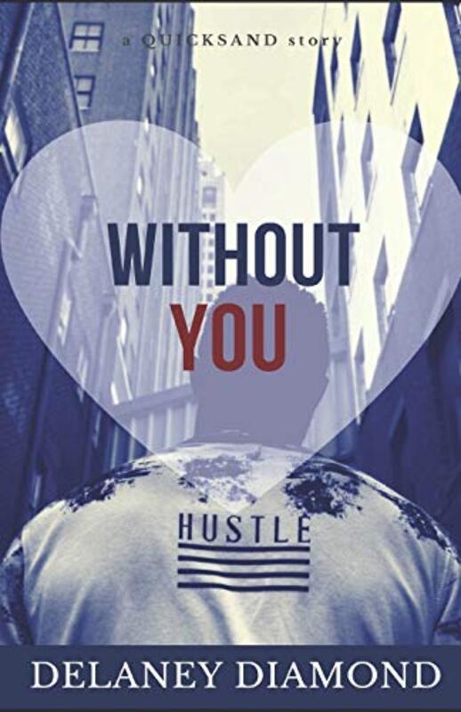 Book cover for "Without You" by Delaney Diamond