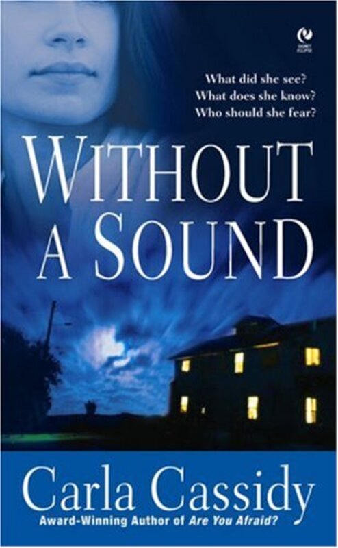 Book cover for "Without a Sound" by Carla Cassidy