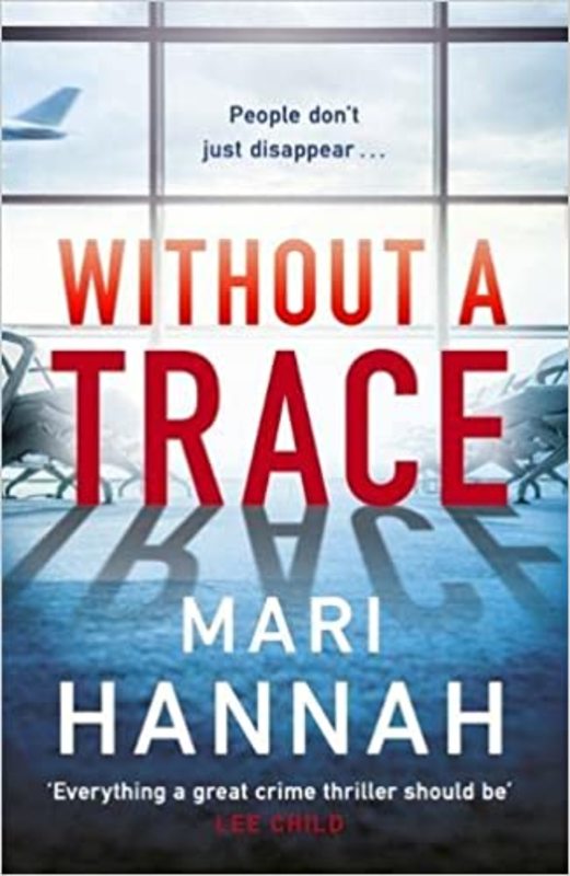 Book cover for "Without a Trace" by Mari Hannah