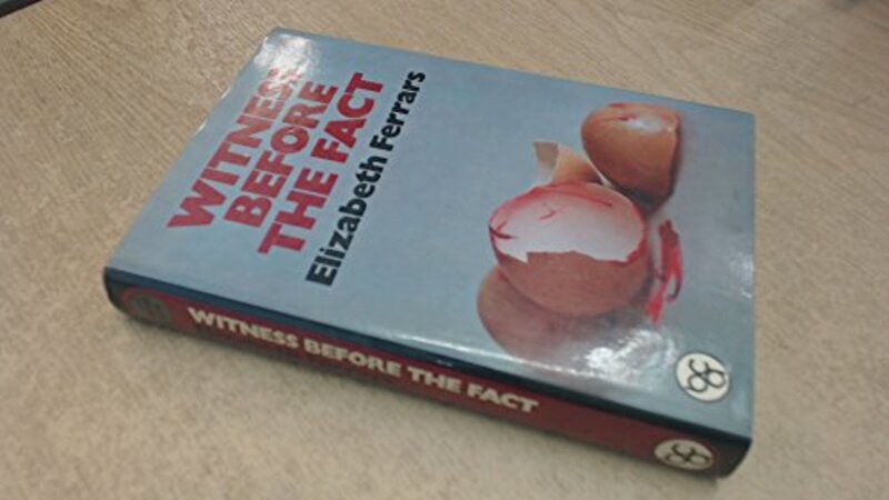 Book cover for "Witness Before the Fact" by Elizabeth EX Ferrars