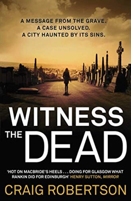 Book cover for "Witness the Dead" by Craig Robertson