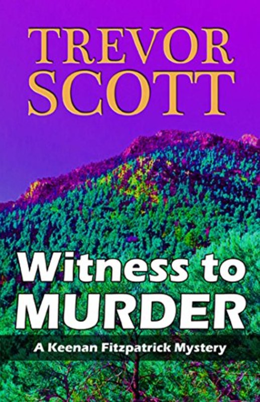 Book cover for "Witness to Murder" by Trevor Scott