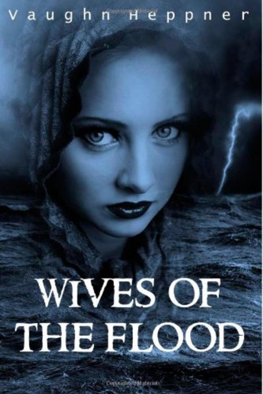 Book cover for "Wives of the Flood" by Vaughn Heppner