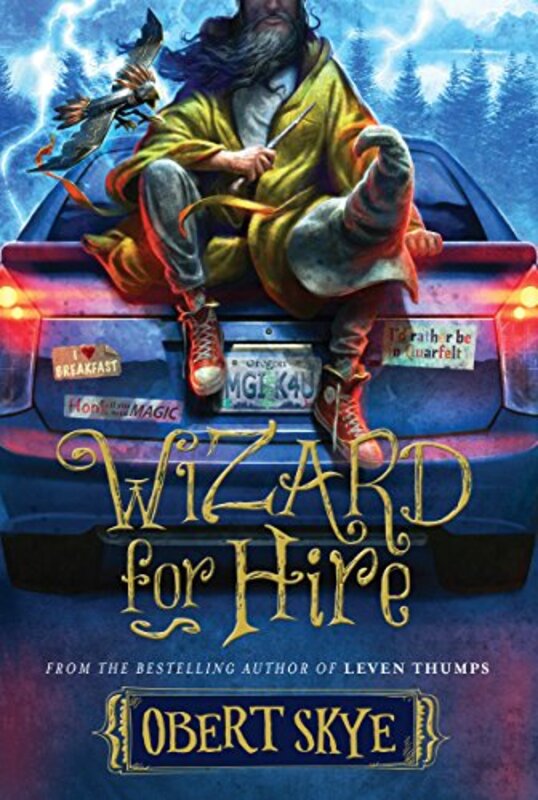 Book cover for "Wizard for Hire" by Obert Skye