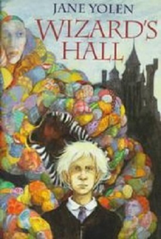 Book cover for "Wizard's Hall" by Jane Yolen
