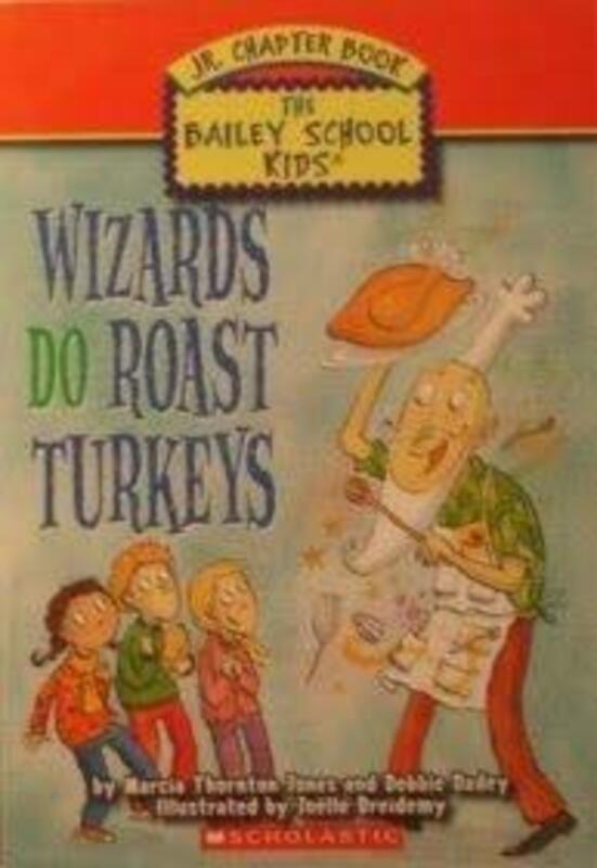Book cover for "Wizards Do Roast Turkeys" by Marcia Thornton Jones