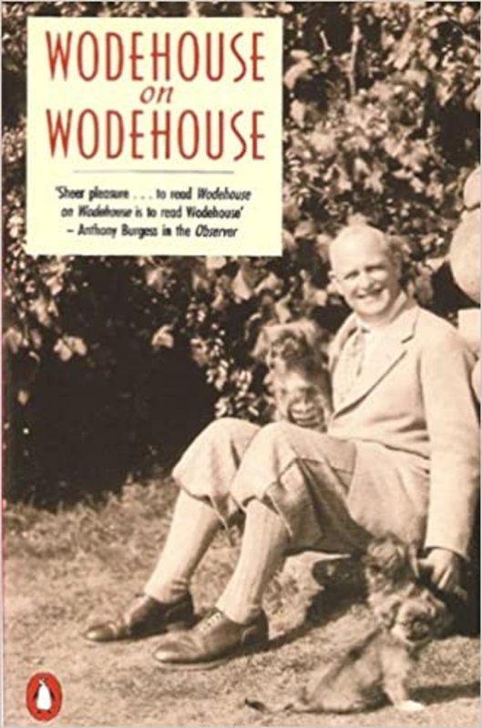 Book cover for "Wodehouse on Wodehouse" by PG Wodehouse