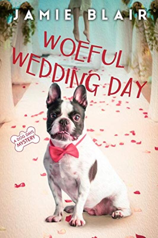 Book cover for "Woeful Wedding Day" by Jamie M Blair