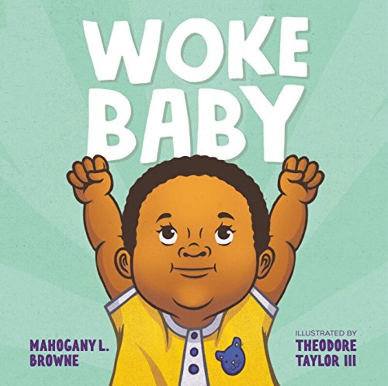 Book cover for "Woke Baby" by Mahogany L Browne