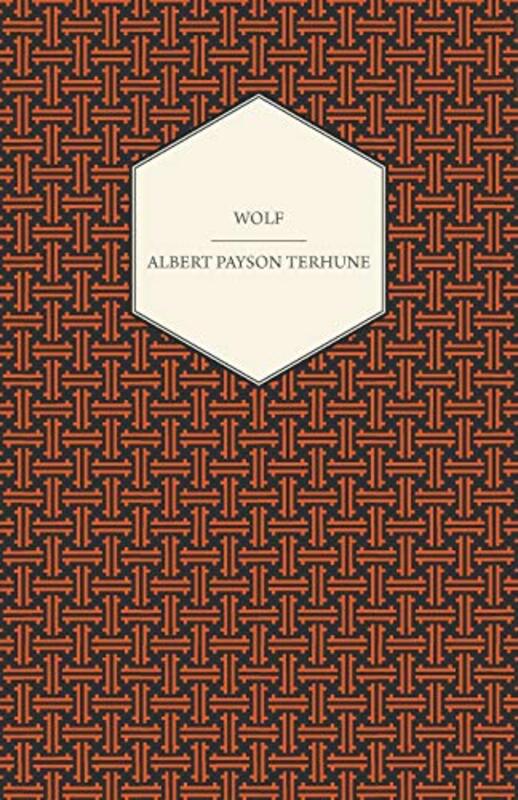 Book cover for "Wolf" by Albert Payson Terhune