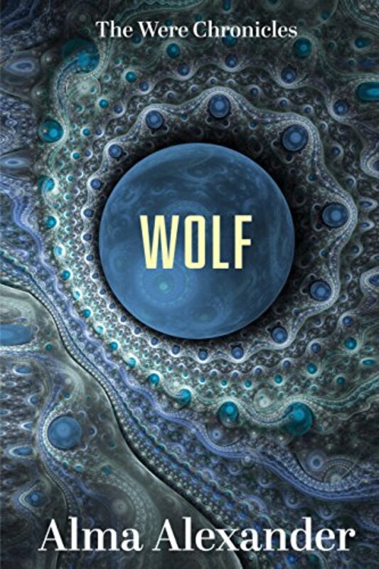 The Were Chronicles by Alma Alexander book cover