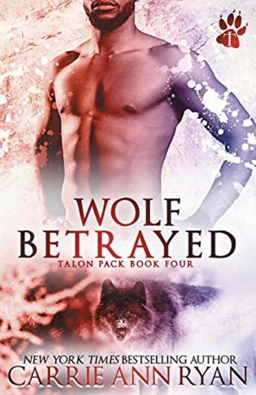 Book cover for "Wolf Betrayed" by Carrie Ann Ryan