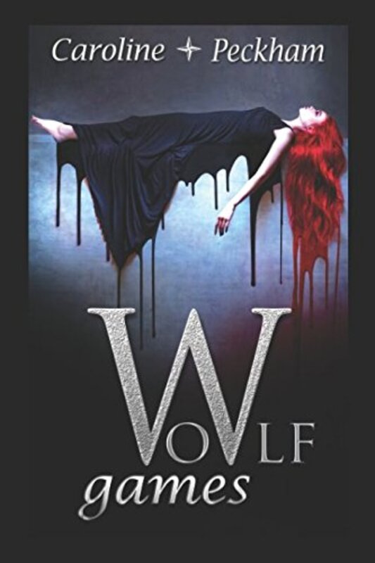 Book cover for "Wolf Games" by Caroline Peckham