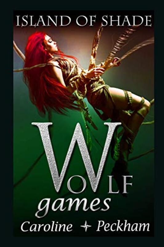 Book cover for "Wolf Games: Island of Shade" by Caroline Peckham