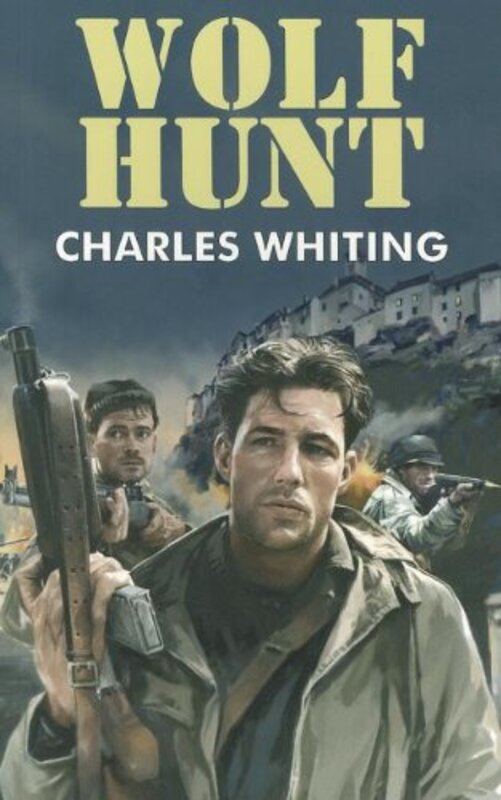 Book cover for "Wolf Hunt" by Charles Whiting