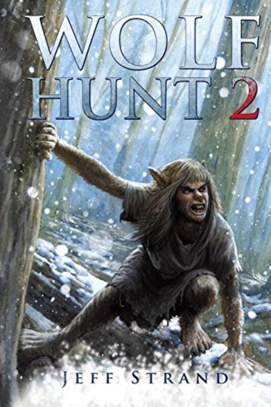 Book cover for "Wolf Hunt 2" by Jeff Strand