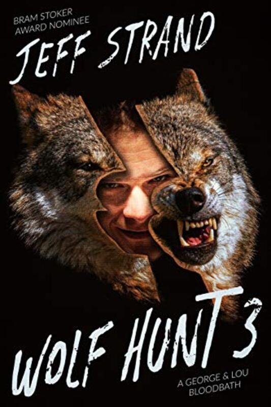Book cover for "Wolf Hunt 3" by Jeff Strand