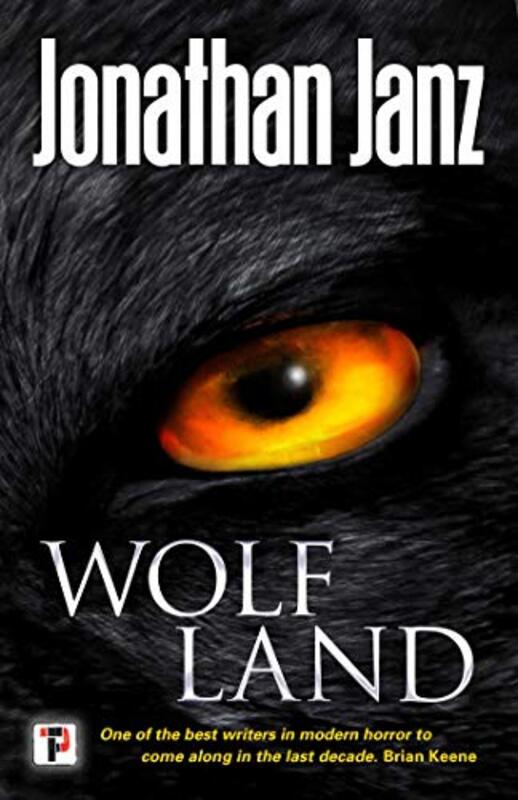 Book cover for "Wolf Land" by Jonathan Janz